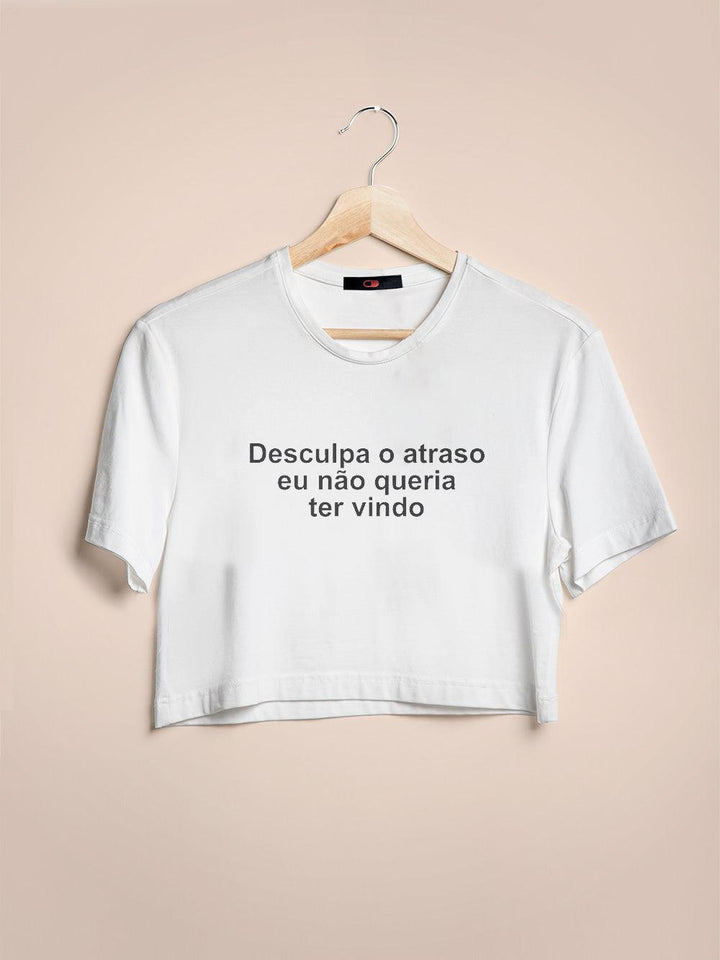 Cropped Desculpa o Atraso - Cápsula Shop