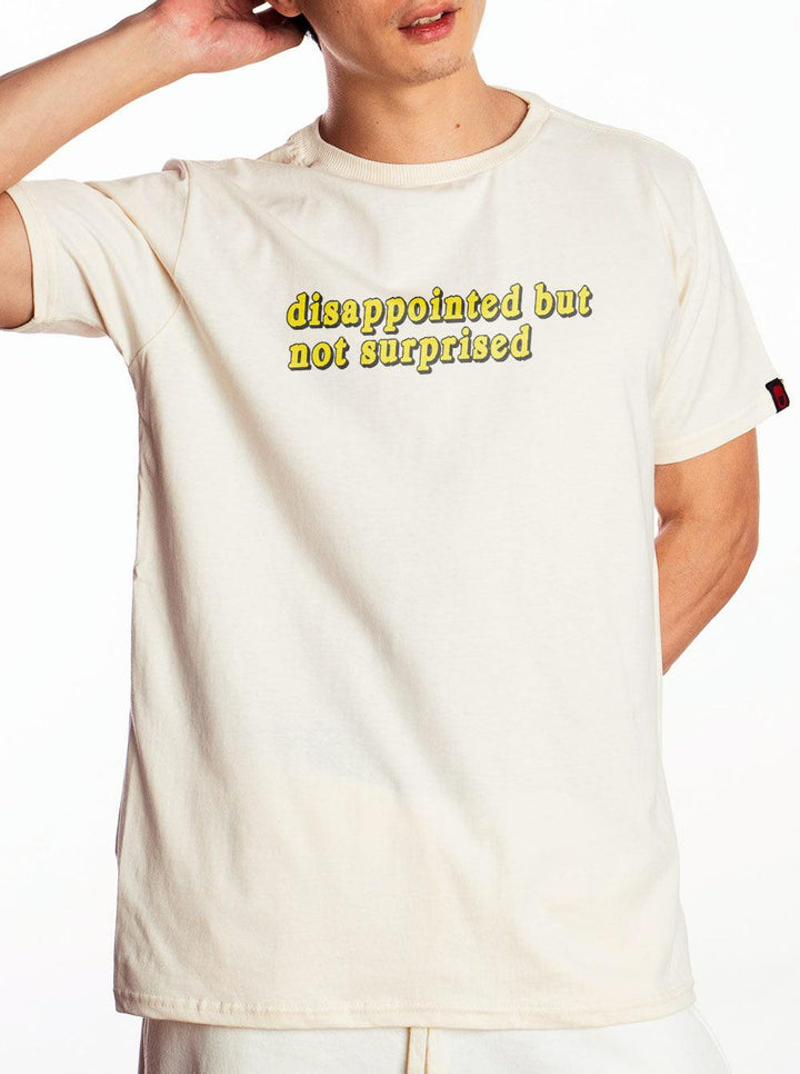 Camiseta Disappointed But Not Surprised - Cápsula Shop