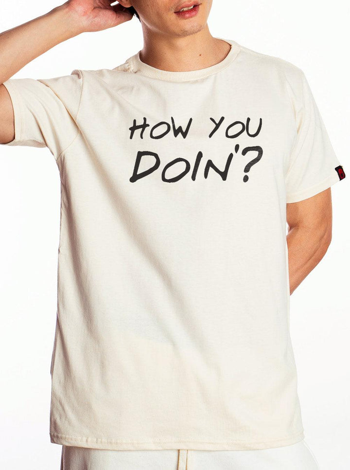 Camiseta How You Doin'? - Cápsula Shop