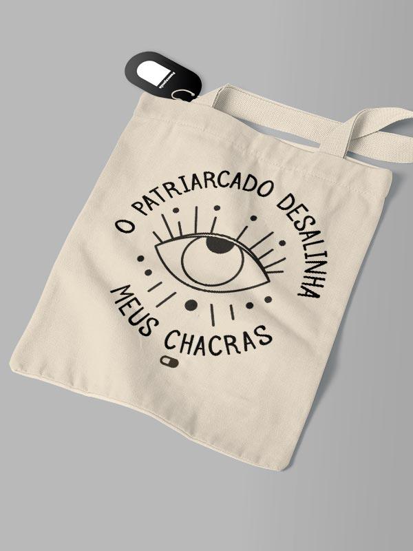 Ecobag O Patriarcado Desalinha Meus Chacras - Cápsula Shop