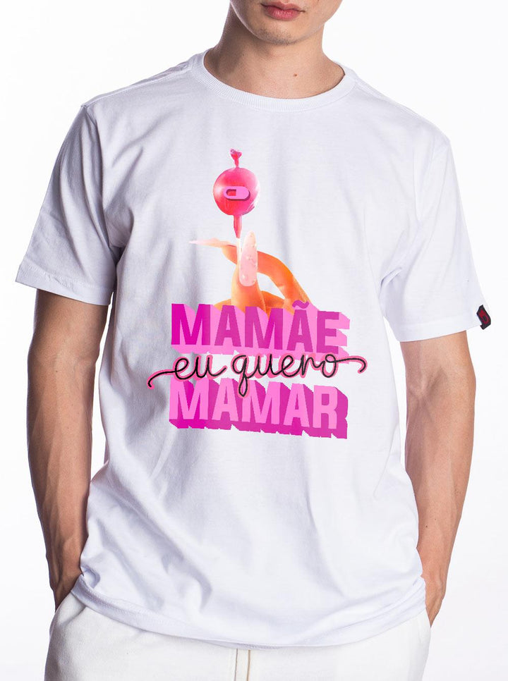 Camiseta Mamãe Eu Quero Mamar Carnaval - Cápsula Shop